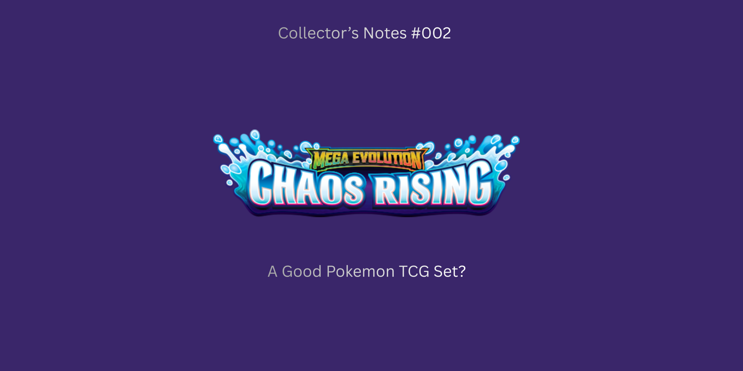 MidnightPullsJP Collector's Notes Chaos Rising